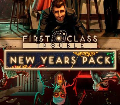 First Class Trouble - New Years Pack – Steam DLC (Aktivierungscode)