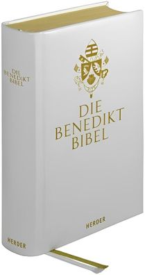Die Benedikt-Bibel: Die Heilige Schrift des Alten und Neuen Bundes, Benedikt XVI