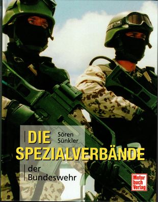 Die Spezialverbände der Bundeswehr Sören Sünkler