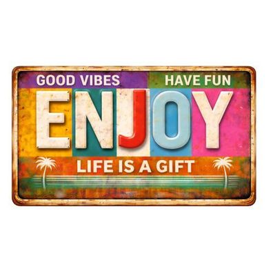 Blechschild 15x30cm - Enjoy Life Is A Gift Retro Spruchschild