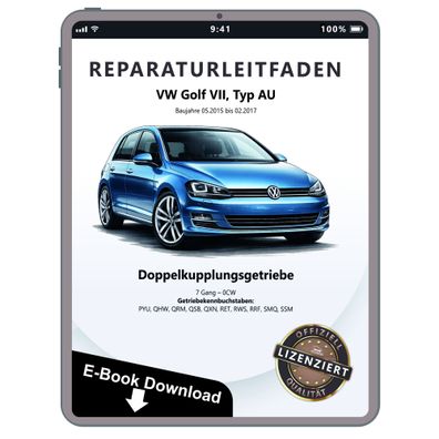 VW Golf 7 AU 2015-2017 7 Gang Automatikgetriebe DKG 0CW Reparaturanleitung eBook