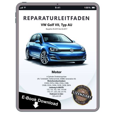 VW Golf 7 AU 2015-2017 Benzinmotor 1,8l 2,0l 170-231 PS Reparaturanleitung eBook