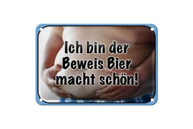 Blechschild ich bin Beweis macht schön, 3 vers. Größen, Spruch