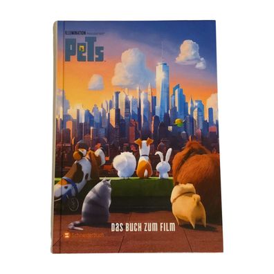 Pets Das Buch zum Film Illumination Hardcover Schneiderbuch Kinder