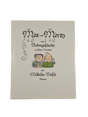 Max und Moritz Wilhelm Busch Diogenes 1977 Hardcover Kinderbuch Bubengeschichte