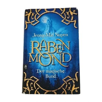 Rabenmond Der magische Bund Jenny-Mai Nuyen Hardcover cbt Fantasy