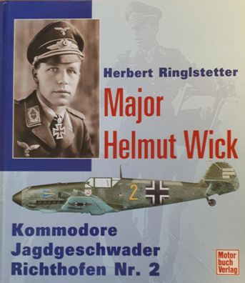 Herbert Ringlstetter-Major Helmut Wick-Kommodore Jagdgeschwader Richthofen Nr.2