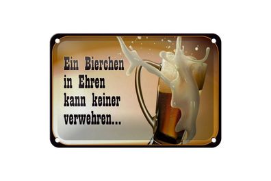 Blechschild Bierchen in Ehren kann niemand verwehren, 3 vers. Größen, Spruch