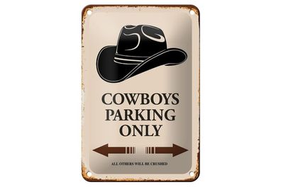 Blechschild Cowboys parking only, 3 vers. Größen, Spruch