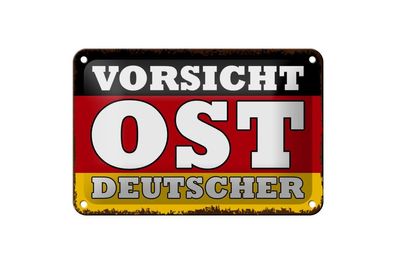 Blechschild Flagge Vorsicht Ost Deutscher, 3 vers. Größen, Spruch