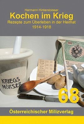 Kochen im Krieg - Rezepte zum Überleben in der Heimat 1914-1918 (Buch) NEU!