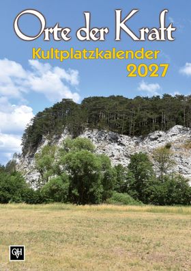 Kalender - Orte der Kraft 2027 - Kultplatzkalender