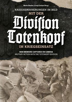Kriegserinnerungen im Bild - War memoirs captured on camera TK-Division