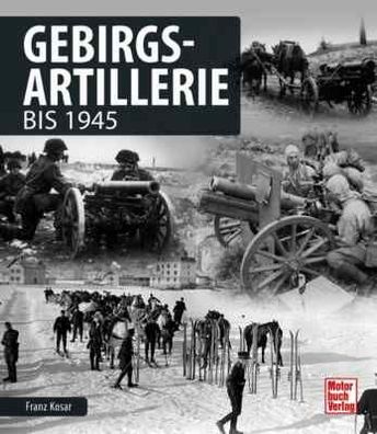Franz Kosar Gebirgsartillerie bis 1945
