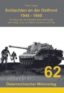 Franz Jordan - Schlachten an der Ostfront 1944-1945 Vom Bug bis Prag (Buch) NEU!