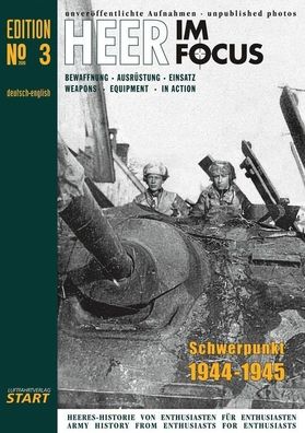 Heer im Focus: Bewaffnung, Ausrüstung, Einsatz - Nr. 3 - unveröffentlichte Fotos