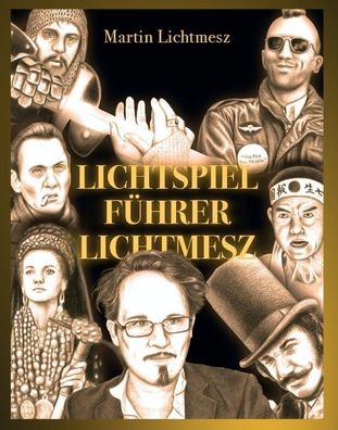 Lichtspielführer Lichtmesz - Kinofilme & Kultfilme - Illustriert (Buch) NEU!