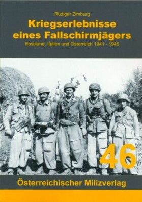 Kriegserlebnisse eines Fallschirmjägers - Russland, Italien und Österreich 1941