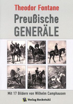 Theodor Fontane Preußische Generäle - 17 Bilder von Wilhelm Camphausen (Buch)