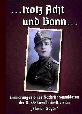 Erinnerungen eines Nachrichtensoldaten d. 8. Kavallerie-Division „Florian Geyer“