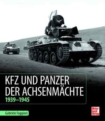 Gabriele Faggioni Kfz und Panzer der Achsenmächte 1939-1945 Buch