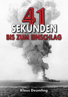 41 Sekunden bis zum Einschlag - Als Pilot im Kampfgeschwader 100 (Buch) gebunden