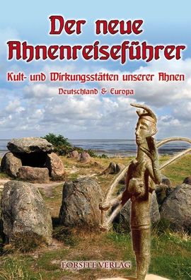 Der Neue Ahnenreiseführer 2025 - Kult- und Wirkungsstätte - (Buch) NEU!