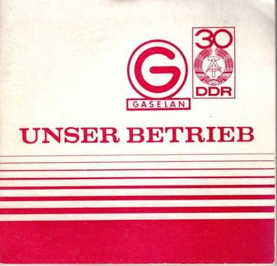 Unser Betrieb - Gaselan - Betriebsgeschichte Teil 2 1947-1962
