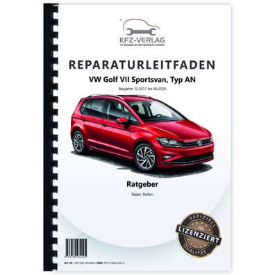 VW Golf 7 Sportsvan AN 2017-2020 Ratgeber Räder und Reifen Reparaturanleitung