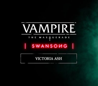 Vampire: The Masquerade - Swansong Victoria Ash - Steam DLC (Aktivierungscode)