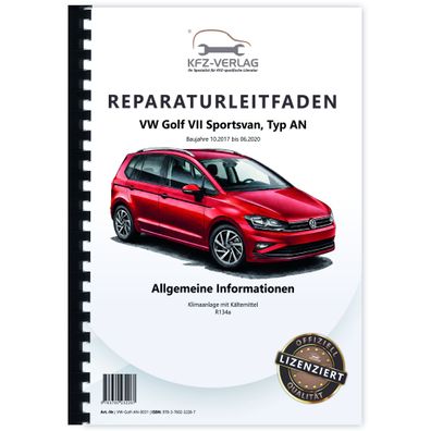 VW Golf 7 Sportsvan AN (17-20) Klimaanlagen Kältemittel R134a Reparaturanleitung
