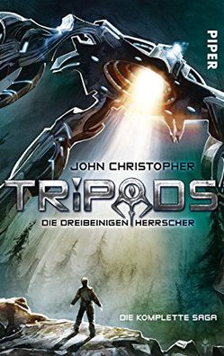 Tripods. Die dreibeinigen Herrscher: Die komplette Saga, John Christopher, Sabin