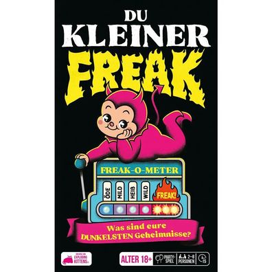 Du kleiner Freak