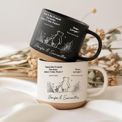 We'll Be Friends Forever Asked Quote Tasse mit Namen für Beste Freundin, Weihnachten