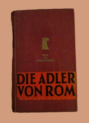 Bild der Jahrhunderte Die Adler von Rom