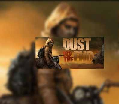 Dust to the End - Steam Key (Aktivierungscode)