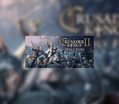 Crusader Kings II - Holy Fury - Steam DLC (Aktivierungscode) [EU]