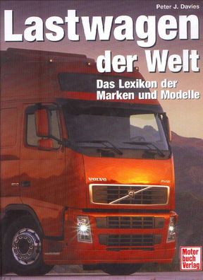Lastwagen der Welt - Das Lexikon der Marken und Modelle