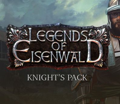 Legends of Eisenwald - Knight's Edition Upgrade - Steam DLC (Aktivierungscode)