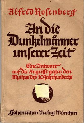 Alfred Rosenberg - An die Dunkelmänner unserer Zeit
