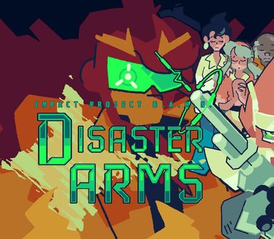 Disaster Arms - Impact Project B.A.H.N. - Steam Key (Aktivierungscode)