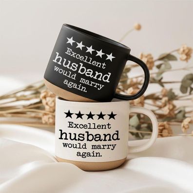 Excellent Husband Would Marry Again Tasse Ehemann Geschenk für Ihn Hochzeitstag