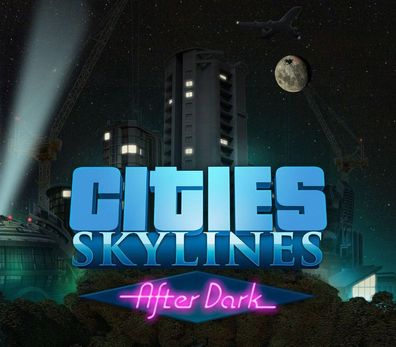 Cities: Skylines - After Dark - Steam DLC (Aktivierungscode)