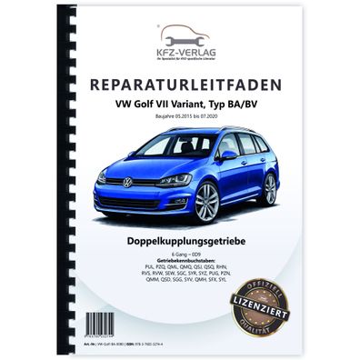 VW Golf 7 Variant BA (15-20) 6 Gang Automatikgetriebe DKG 0D9 Reparaturanleitung