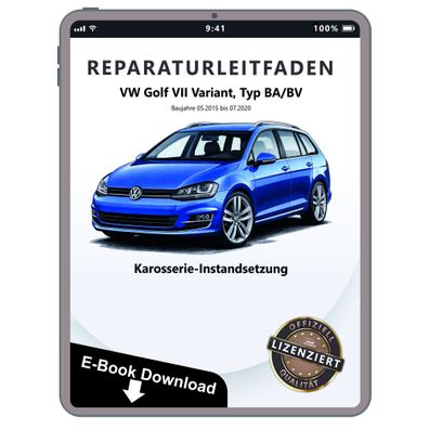 VW Golf 7 Variant BA (15-20) Karosserie Instandsetzung Reparaturanleitung eBook
