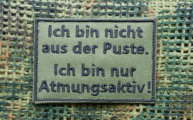 Patch: "Ich bin nicht aus der Puste. Ich bin nur Atmungsaktiv" (2 Varianten)