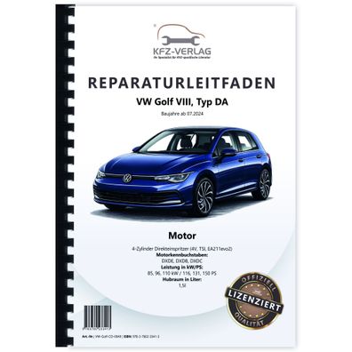 VW Golf 8 Typ DA ab 2024 4-Zyl. Benzinmotor 1,5l 116-150 PS Reparaturanleitung