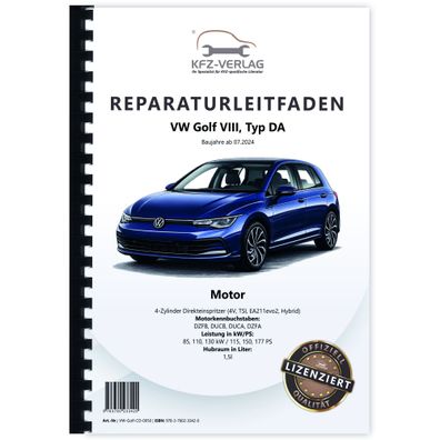 VW Golf 8 Typ DA ab 2024 Benzinmotor Hybrid 1,5l 115-177 PS Reparaturanleitung