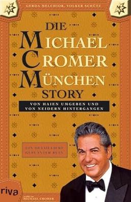 Die Michael Cromer München Story: Von Haien umgeben und von Neidern hintergangen