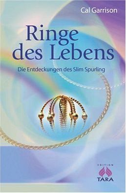 Ringe des Lebens: Die Entdeckungen des Slim Spurling, Cal Garrison